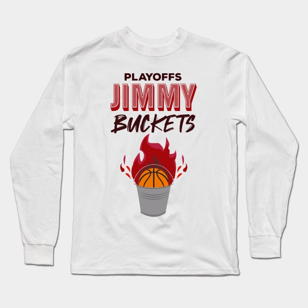 playoffs jimmy buckets fan Long Sleeve T-Shirt by HCreatives